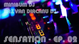 Sensation - EP. 02 (live DJ set)