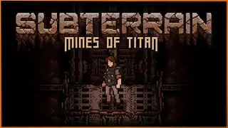 Subterrain: Mines of Titan (Demo) - бескомпромиссная пошаговая ролевая игра на выживание