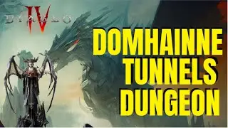 Diablo 4 - Domhainne Tunnels Dungeon - Gameplay Walkthrough PC Easy Guide | Hints & Tips