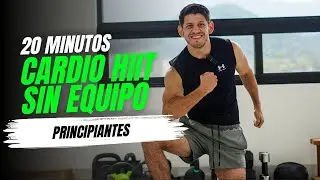 Rutina HIIT en Casa 20 Minutos | Cardio Sin Equipo para Principiantes e Intermedios