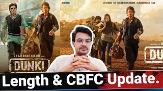 Dunki Movie Run Time (Length) And CBFC Certificate | Shah Rukh Khan | Rajkumar Hirani | NiteshAnand