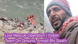 Live Rescue Operation | Indian Team On Ground, Amjad Bhi Saath #share #viralvideo @Nazirvlogs725 