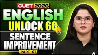 CUET 2026 English 🔑 Unlock Sixty | Sentence Improvement Practice Part - 1 | Kirti Ma&rsquo;am