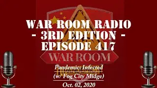 War Room Radio 3rd Edition  Ep417