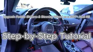 How to Upgrade Paddle Shifters & Steering Wheel on a 2017+ Audi R8 – Step-by-Step Guide!