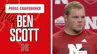 Nebraska Football OL Ben Scott confident in the offense headed into Huskers' home opener I GBR