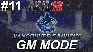 NHL 16 GM Mode: Vancouver Canucks #11, &laquo;Стартовый год 3&raquo;