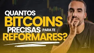 Quantos Bitcoins Precisas Para Te Reformares em Portugal?