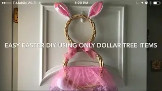 Easy DIY Easter Wreath Tutorial Using Dollar Tree Items April 1, 2017