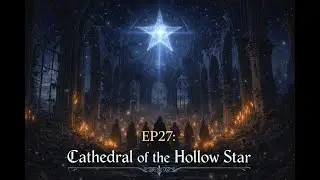 EP27: Cathedral of the Hollow Star 🌌 Dark Ritual Fantasy Music | Hollow Choir Ambience