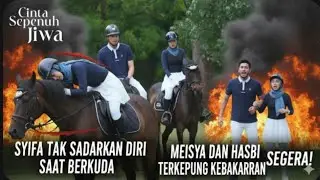 Meisya dan Hasbi Terkepung Kebakaran