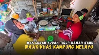 Mak Lebah Sudah Tidur di Kamar Baru.. Buat Wajik Khas Kampung Melayu