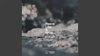 Peace Like a River