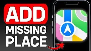 How To Add Missing Location To Apple Maps (UPDATED 2026)