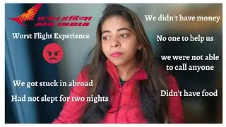 Worst Flight Experience with Air India | pathetic service
