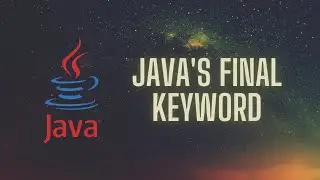 The Final Keyword in Java