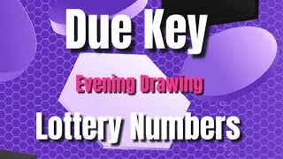Вечерний розыгрыш лотерейных номеров Due Key Pick 3