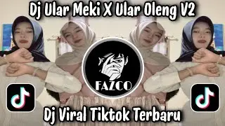 DJ ULAR MEKI X ULAR OLENG V2 / DJ MENGKANE  VIRAL TIKTOK TERBARU BY DJ GOMBAL REMIX 