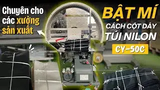 Xưởng sản xuất buộc dây chồng túi nilon, túi nhựa bằng Máy cột dây CY-50C