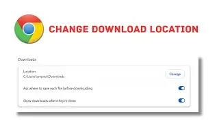 how to change download location on google chrome