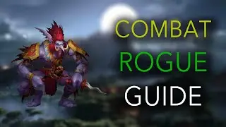Combat Rogue Guide For Raiding Wrath of The Lich King 3.3.5