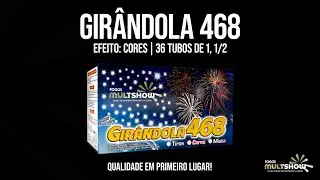 GIRÂNDOLA 468 | CORES | FOGOS MULTSHOW