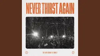 Never Thirst Again (On and On) (feat. John Michael Howell)