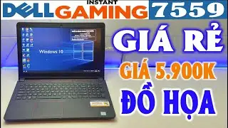 5,9TR, ĐỒ HỌA, GAMING GI&Aacute; RẺ, DELL INSPIRON 7559, I5 6300HQ, R8GB, SSD 256, VGA960M4GB, #dell7559