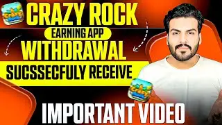 Crazy Rock App Withdrawal Sucssecfuly Receive || Important Video ✅
