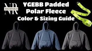 YEEZY GAP Padded Polar Fleece COMPLETE COLOR & SIZING GUIDE