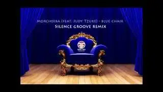 Morcheeba (feat. Judy Tzuke) - Blue Chair (Silence Groove remix) Offworld Recordings Free tune tune)