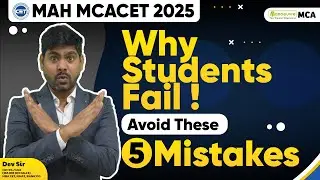 MAH MCA CET 2025 - Why Students Fail? | Avoid These 5 Mistakes | Must Watch #mahmcacet