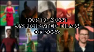 Top 10 Most Anticipated Films of 2026