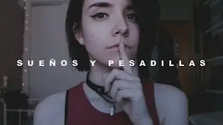 Comentando vuestros SUEÑOS y PESADILLAS | #1