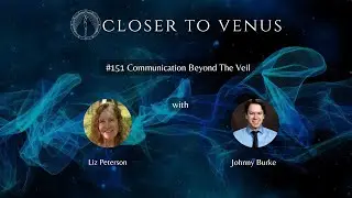 Communication Beyond The Veil with Liz Peterson
