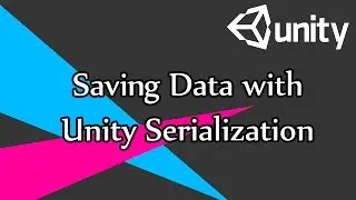 Unity Serialization Tutorial - Saving Data with Serialization in Unity - Custom Binary Files