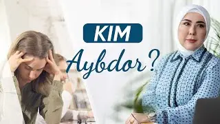6-dars - Kim Aybdor - Azizaxon Tashxodjaeva