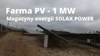 #149 Farma fotowoltaiczna o mocy 1MW - zabezpieczona magazynami energii SOLAX POWER