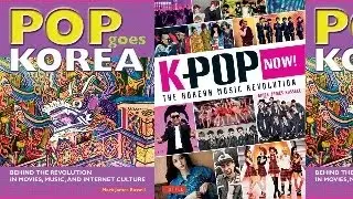 Korean Pop Culture’s Rise and Revolution: From Pop Goes Korea to K-Pop Now