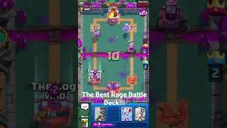 The Best Rage Battle Deck In Clash Royale #RoadTo30Subs