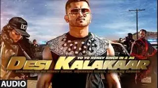 DAFTAR KI GIRL-DESI KALAKAAR YO YO HONEY SINGH