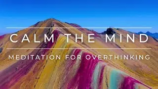 Guided Meditation For Trusting Your Intuition | Overthinking Meditation