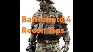 Battlefield 4 Recon Tips - Long Range Sniping