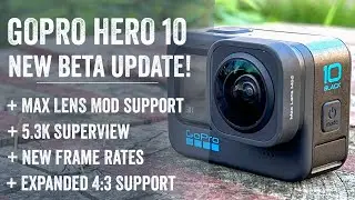 Новое обновление GoPro Hero 10: Max Lens Mod и многое другое!