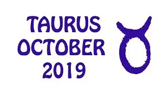 TALENTS TO CHANGE YOUR LIFE. TAURUS OCTOBER 2019 TAROT FORECAST
