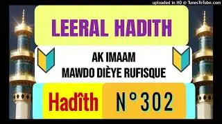 Hadîth 302 ak Imaam MAWDO DIÈYE Rufisque - 17 Déc 2025