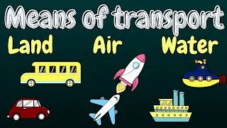 Modes Of Transport | Class 2 | Means of transport |Means of transport for kids | EVS