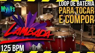 🥁 LOOP de Bateria LAMBADA para tocar e compor  | 125 bpm