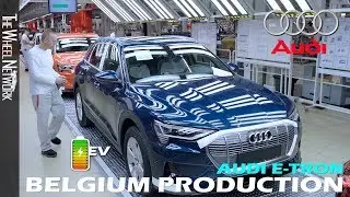 Audi e-tron Electric Vehicle Production in Belgium