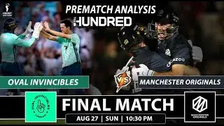 The Hundred 2023: Oval Invincibles vs Manchester Originals FINAL Match PREDICTION | Who Will Win?